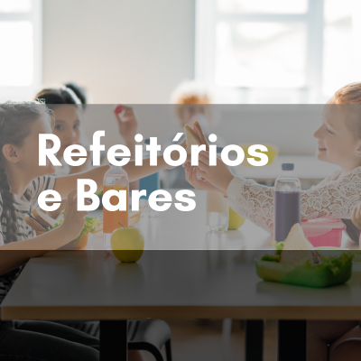 Refeitórios e Bares